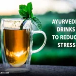 Ayurvedic Drinks to Reduce Stress