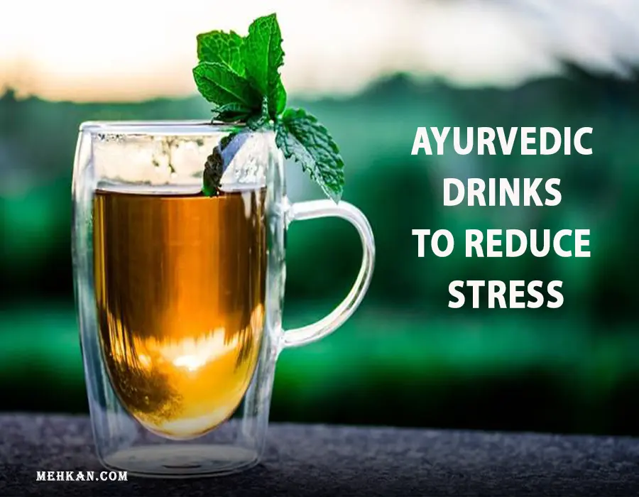 Ayurvedic Drinks to Reduce Stress