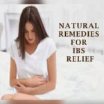 Natural Remedies for IBS Relief