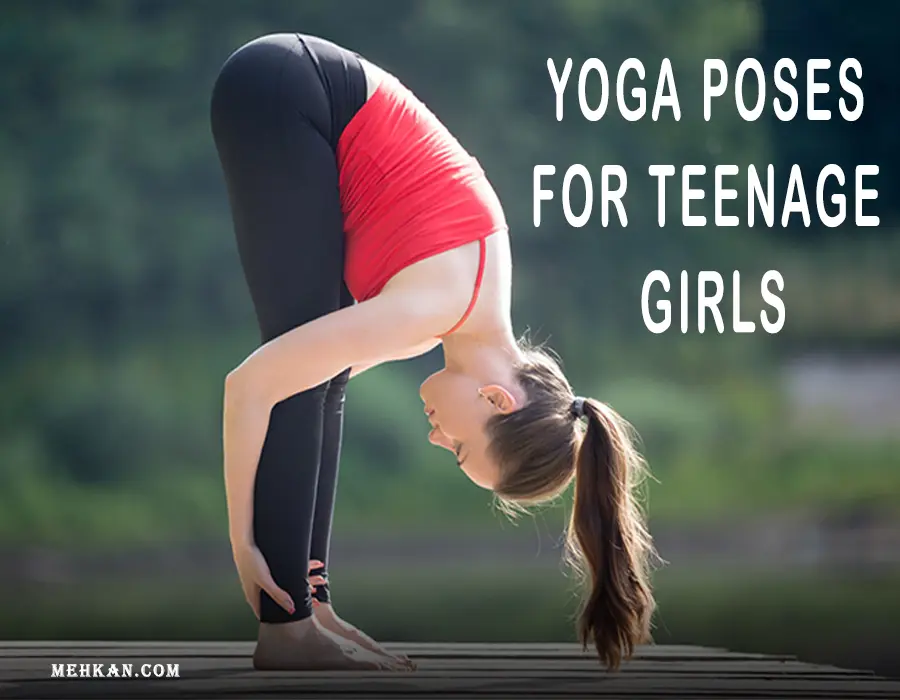 Yoga Poses for Teenage Girls